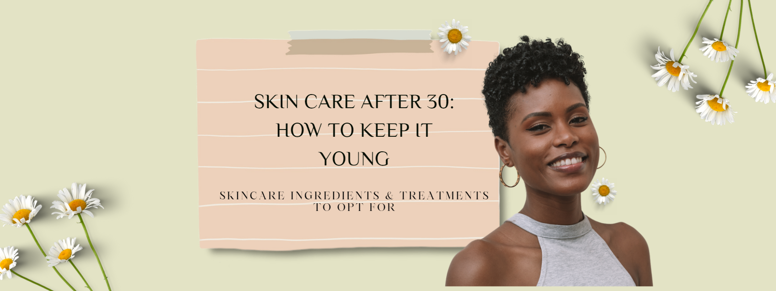 Skincare after 30: How to keep it young